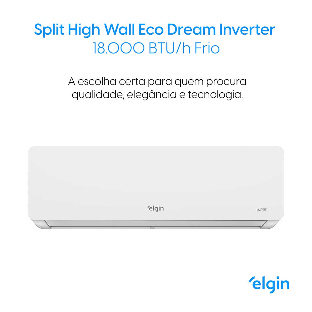 Ar Condicionado Split Hi Wall Inverter Elgin Eco Dream Wi-Fi 18.000 BTU/h Frio 220v